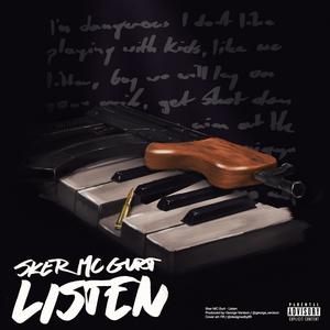 listen (feat. Sker McGurt) (Explicit)