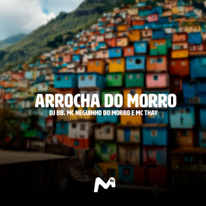ARROCHA DO MORRO (Explicit)