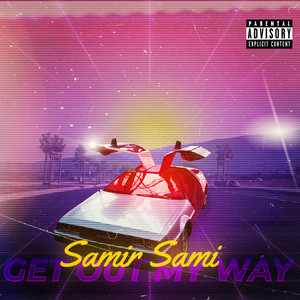 Get Out My Way (Explicit)