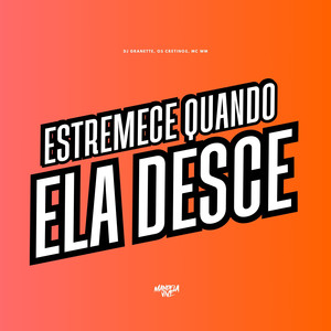 Estremece Quando ela Desce (Explicit)