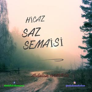 HİCAZ SAZ SEMAİSİ