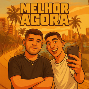 Melhor Agora (Explicit)