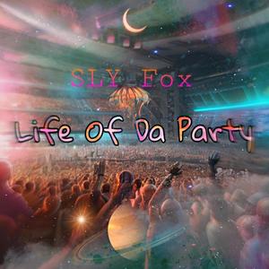 Life Of Da Party (Explicit)