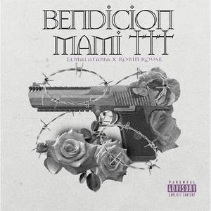 Bendicion Mami (Explicit)