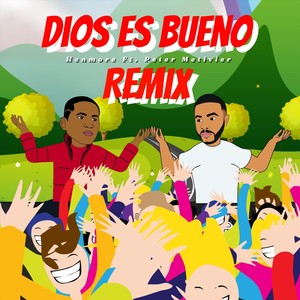 Dios Es Bueno Remix