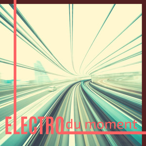 Electro du moment - Instrumentaux électroniques inspirants