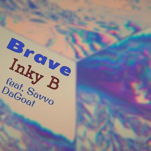 Brave (feat. Savvo DaGoat) (Explicit)