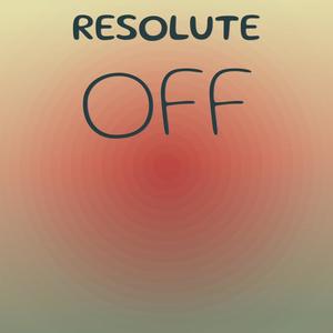 Resolute Off