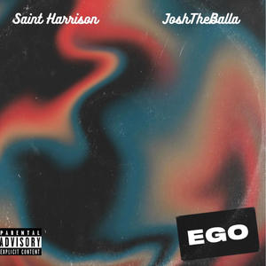 Ego (feat. Saint Harison) (Explicit)