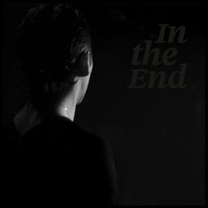 In the End