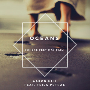 Oceans(Where Feet May Fail)