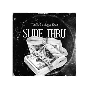 Slide Thru (feat. Enzah Rose) (Explicit)