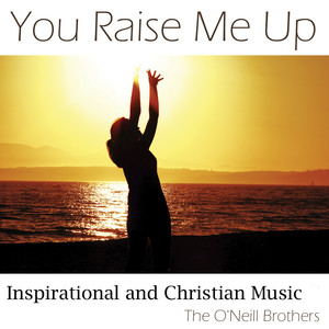 You Raise Me Up