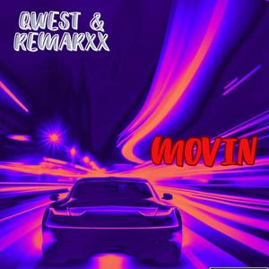 Movin' (feat. Qwest) (Explicit)
