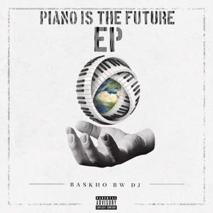 Piano Is the Future Ep