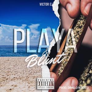 PLAYA Y BLUNT (Explicit)