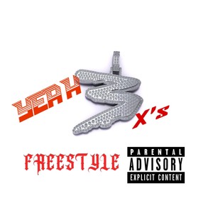 Yeah 3 X's Freestyle (Explicit)