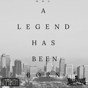 A Legend Has Been Born (Explicit)