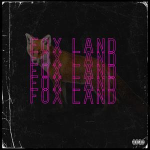 FOX LAND (Explicit)