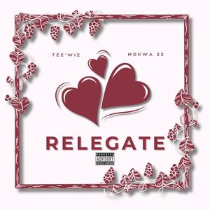 Relegate (feat. 22Moja)