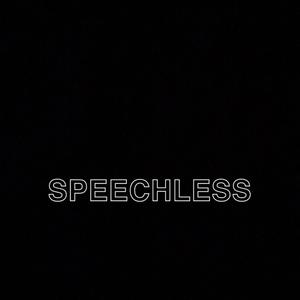 Speechless (Explicit)