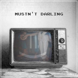 Mustn't Darling