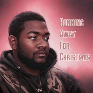 Running Away For Christmas (Explicit)