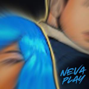 Neva Play - Sped Up