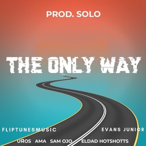 The Only Way (Explicit)