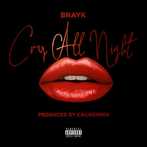 Cry All Night (Explicit)