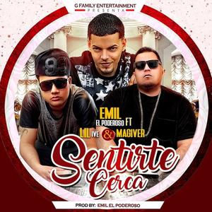 Sentirte Cerca (feat. Emil & Magiver)