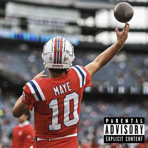 Drake Maye (Explicit)