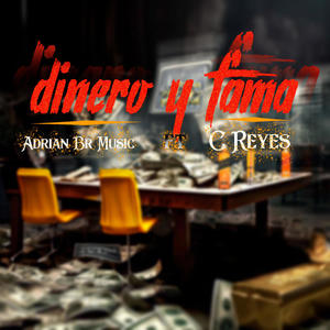 dinero y fama (feat. C reyes)