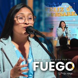 Si no Hubiera Sido por el Fuego (feat. Shirley Urquizo)