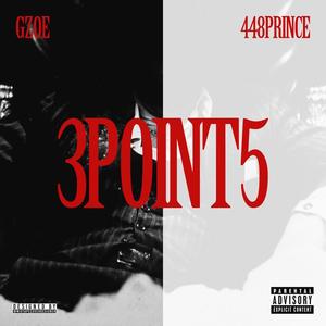 3 POINT 5 (feat. 448 Prince) [Explicit]