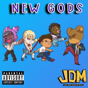 New Gods (feat. TrapRocketz, Knight Of Breath & BlackFrost HeeHo) (Explicit)