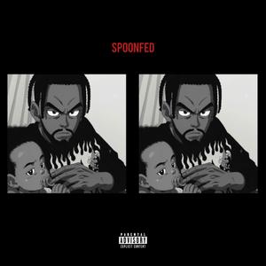 SPOON-FED (Explicit)