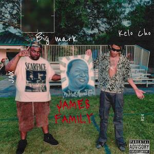 James Family (feat. Big Mark & Frank)