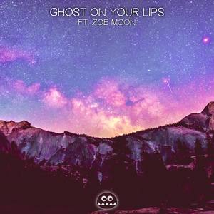 Ghost on Your Lips (feat. Zoe Moon)