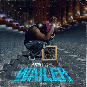 WAILER (Explicit)