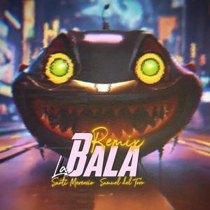 La Bala 2024 (feat. Santi Merencio)