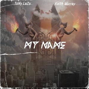 My Name (feat. Keith Murray) (Explicit)