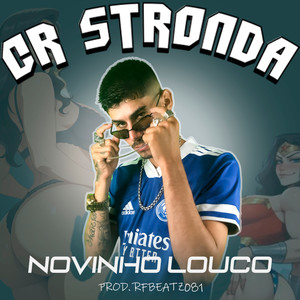 Novinho Louco (Explicit)