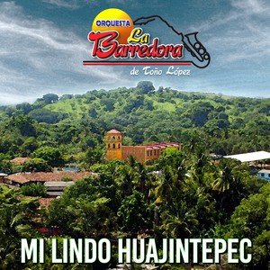 Mi Lindo Huajintepec