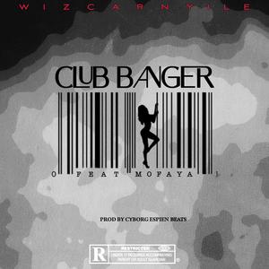 Club Banger (feat. Mofaya)