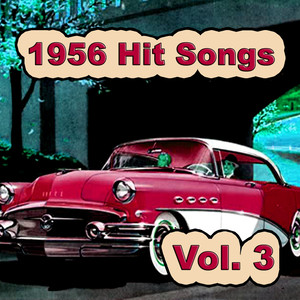 1956 Hit Songs, Vol. 3