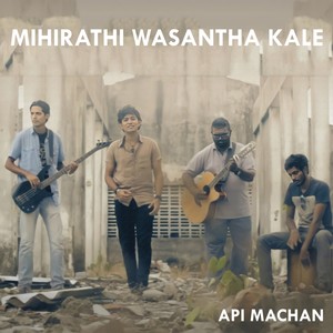 Mihirathi Wasantha Kale (Acoustic)
