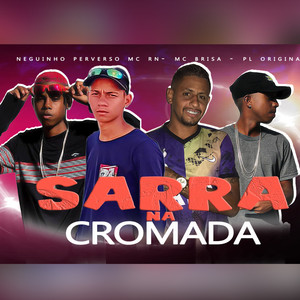Sarra na Cromada (Explicit)