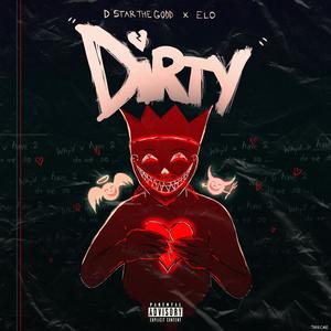 Dirty (feat. ELO) [Explicit]