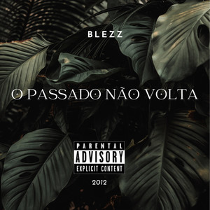 O Passado Nao Volta (Explicit)